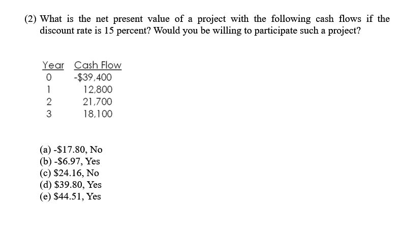  Please explain detailed (2) What is the net present value of