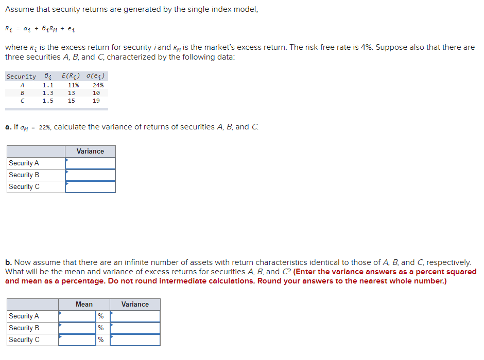 Assume that security returns are generated by the single-index model, Ri