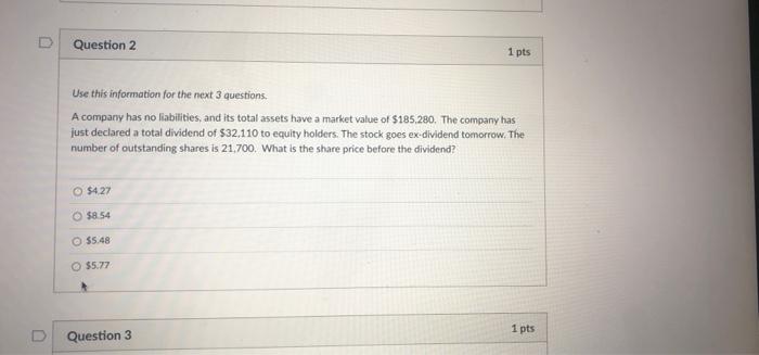 quick Question 2 1 pts Use this information for the next 3