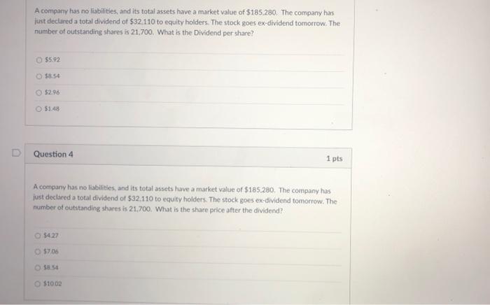 questions, A company has no liabilities, and its total assets have a