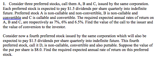 1. Consider three preferred stocks, call them A, B and C,