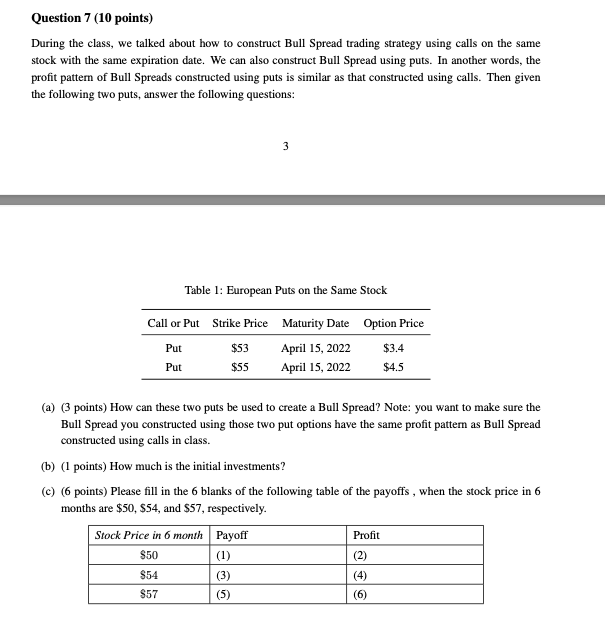 Question 7 (10 points) During the class, we talked about how
