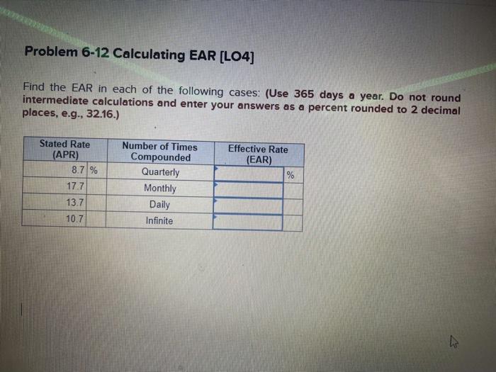  Problem 6-12 Calculating EAR (LO4] Find the EAR in each of