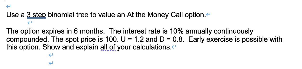 Use a 3 step binomial tree to value an At the