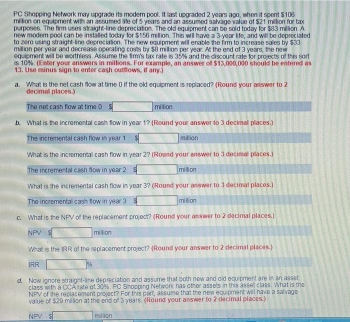  PC Shopping Network may upgrade its modem pool. It last upgraded