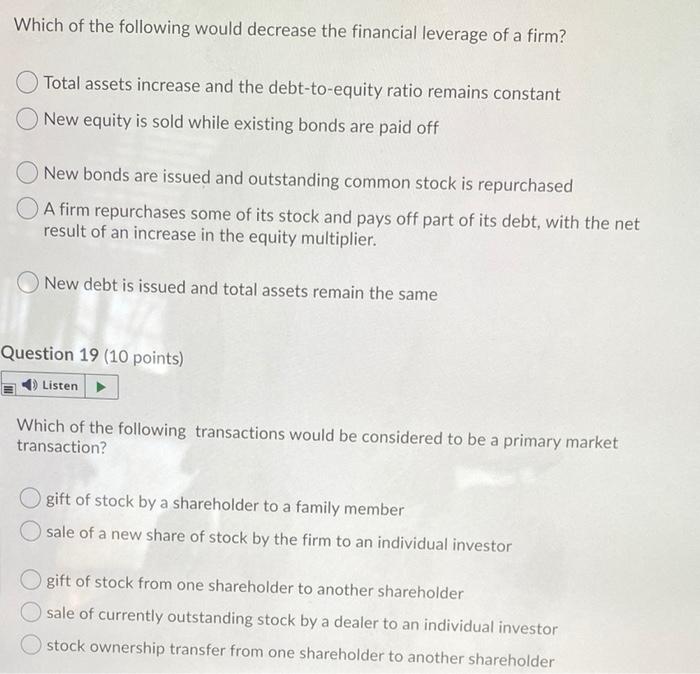  Which of the following would decrease the financial leverage of a