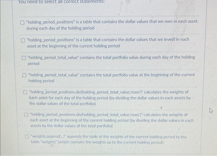 weights.append(holding period positions div(holding period total value, rows')) You need to select