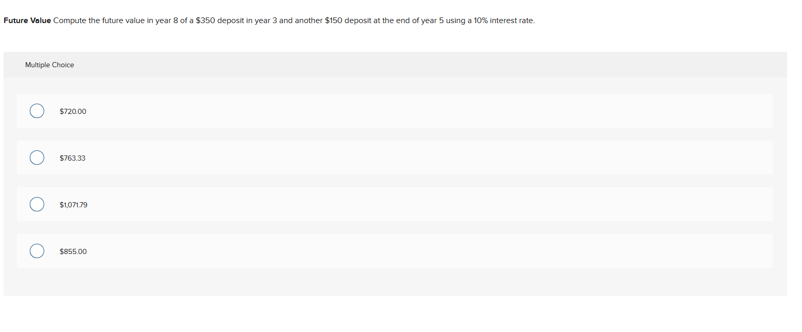 Future Value Compute the future value in year 8 of a