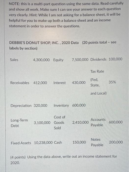  NOTE: this is a multi-part question using the same data. Read