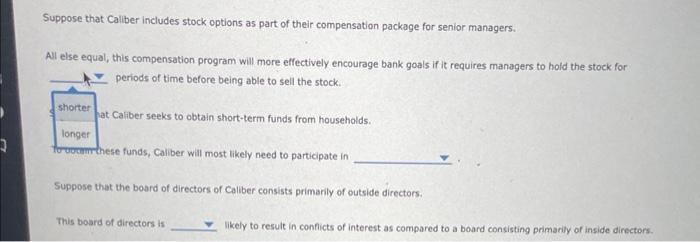 options as part of their compensation package for senior managers. All else