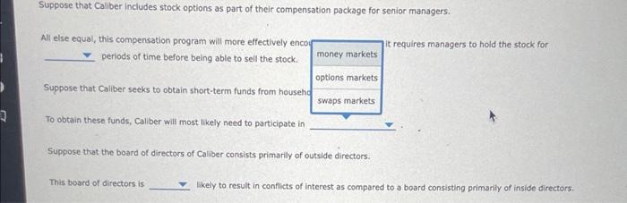 equal, this compensation program will more effectively encourage bank goals if it