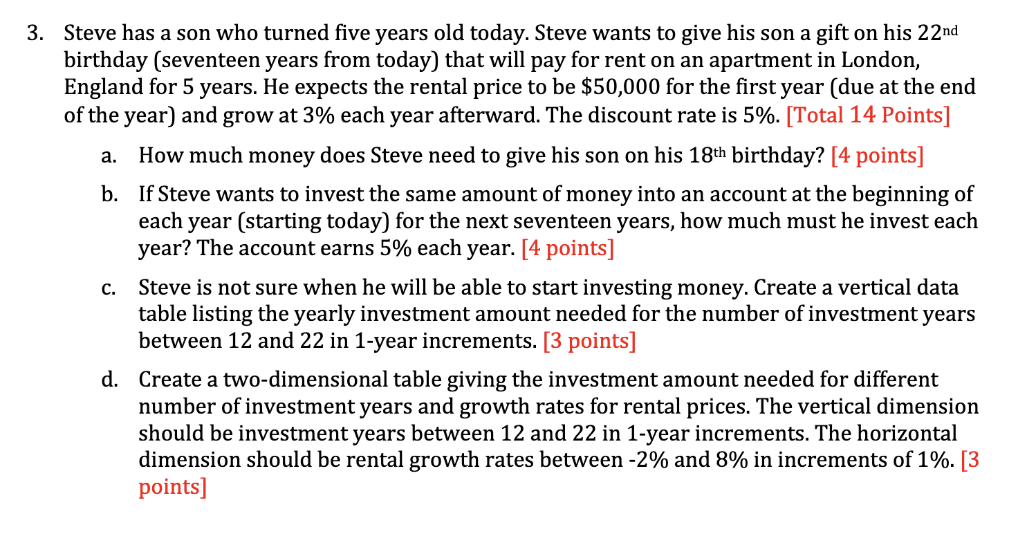  MAY YOU PLEASE PROVIDE AN ANSWER IN EXCEL FORMULA? Steve has
