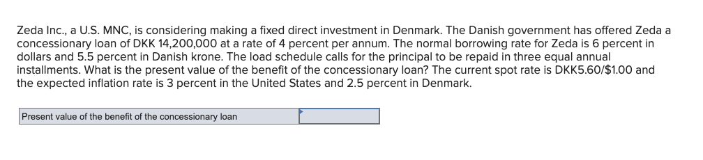 Zeda Inc., a U.S. MNC, is considering making a fixed direct