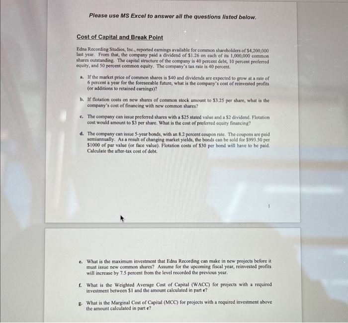  Please use MS Excel to answer all the questions listed below.