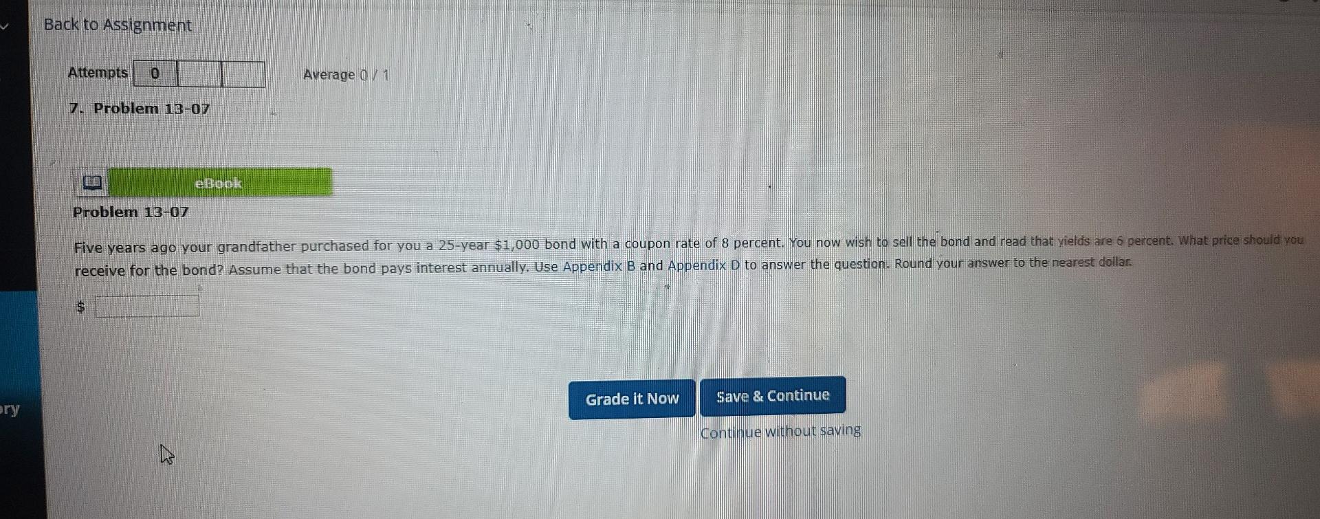 Back to Assignment Attempts Average 1 7. Problem 13-07 ebook Problem