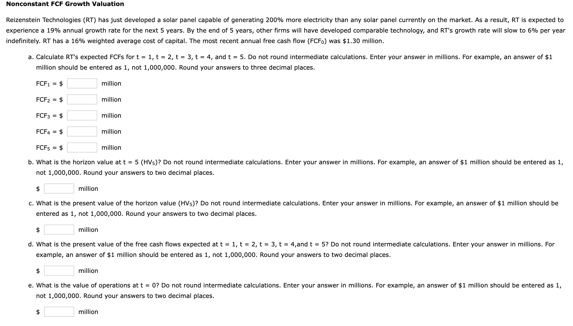  Nonconstant FCF Growth Valuation Reizenstein Technologies (RT) has just developed a