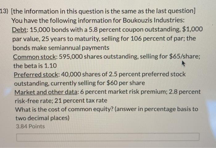  13) [the information in this question is the same as the