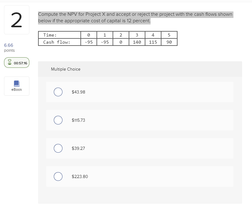  Compute the NPV for Project X and accept or reject the