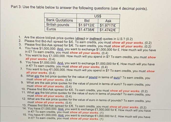 typed out please Part 3: Use the table below to answer the