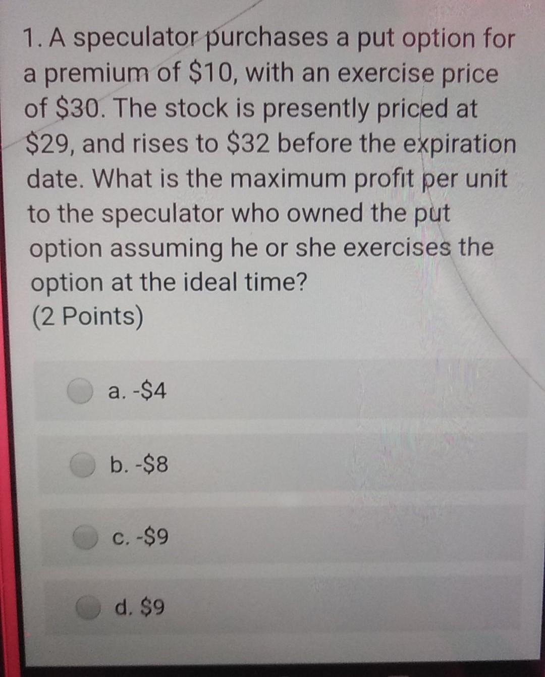  answer quickly please my exam is now please 1. A speculator