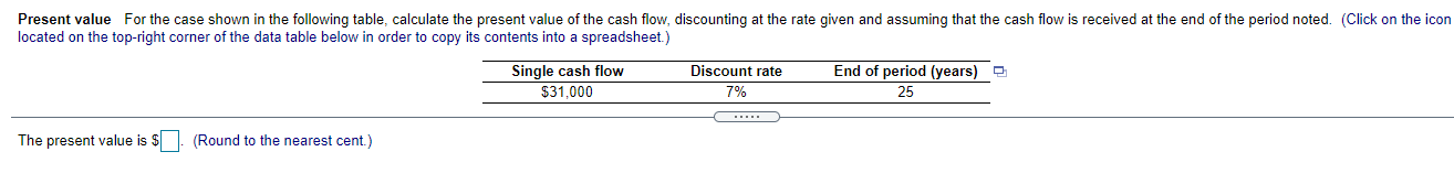  Present value for the case shown in the following table, calculate