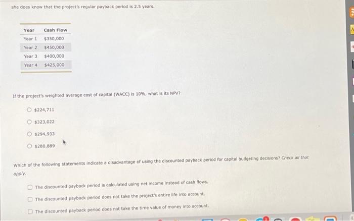  she does know that the project's regular payback period is 2.5