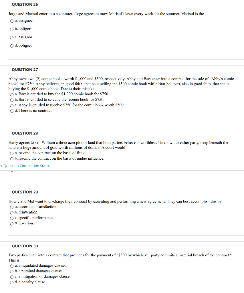 QUESTION 26 Jorge and Marisol enter into a contract. Jorge agrees