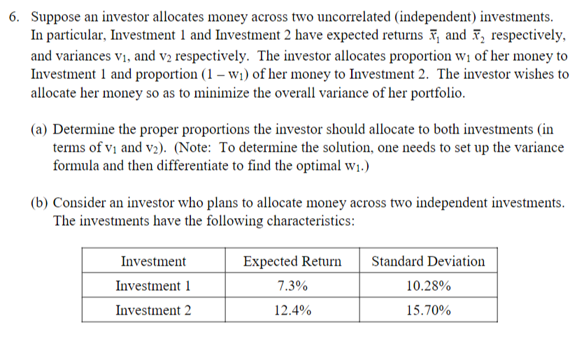 COMPLETE PART C & D 6. Suppose an investor allocates money across