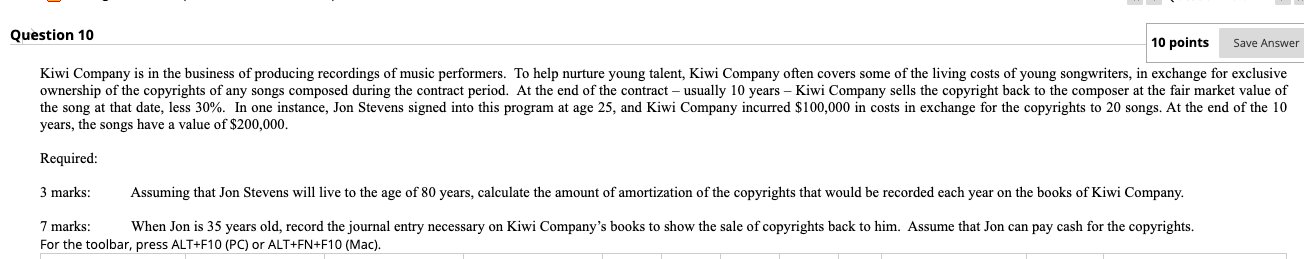 Question 10 10 points Save Answer Kiwi Company is in the