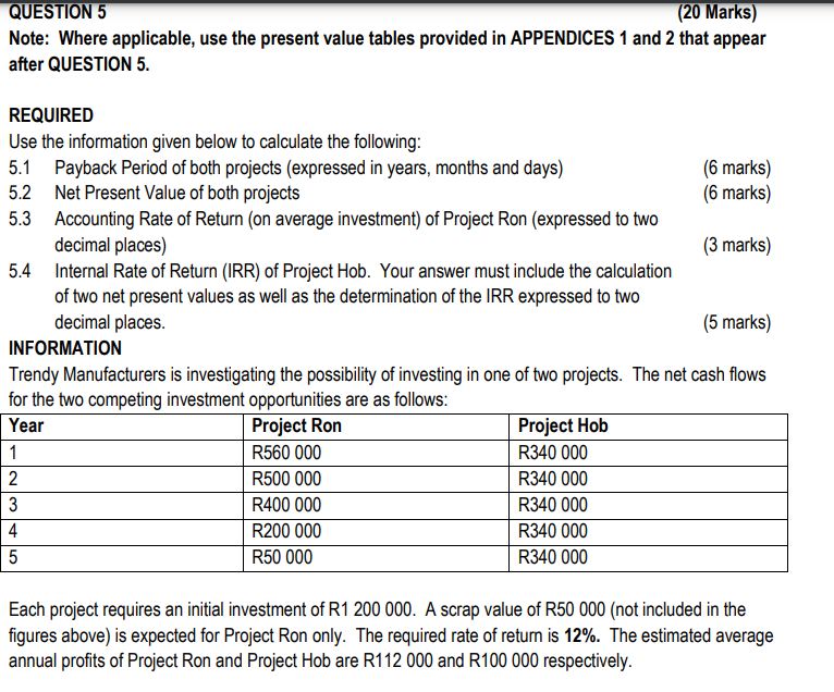 Note: Where applicable, use the present value tables provided in APPENDICES
