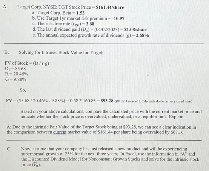 given the following information: Please solve for 'C.' only for upvote Target