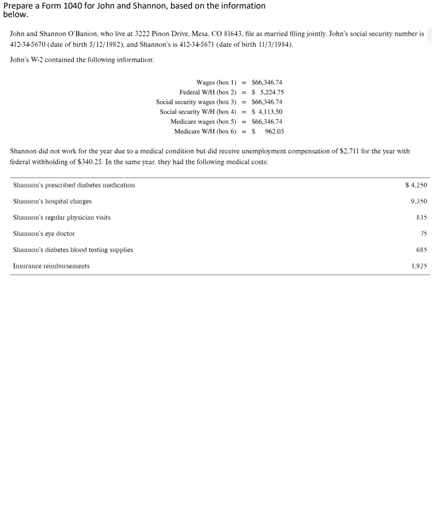 Prepare a Form 1040 (with Schedule A and Schedule 1 attached) Prepare