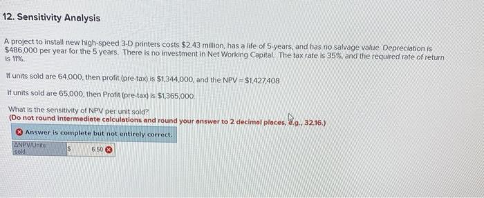  12. Sensitivity Analysis A project to install new high-speed 3-D printers