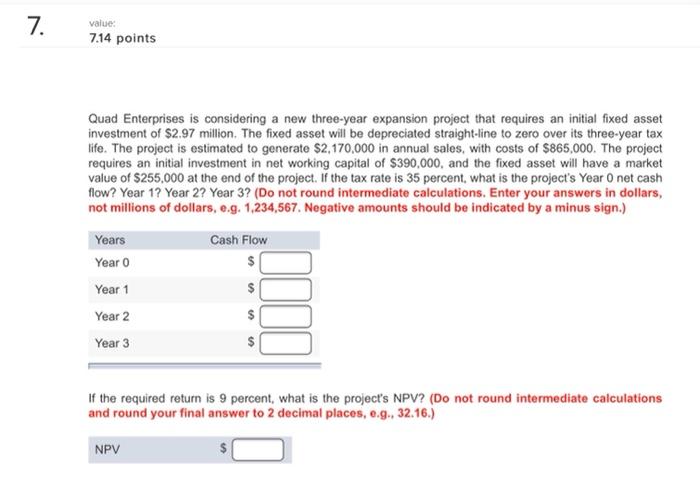 expansion project that requires an initial fixed asset investment of $3 million.