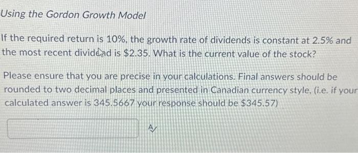  Using the Gordon Growth Model If the required return is 10%,