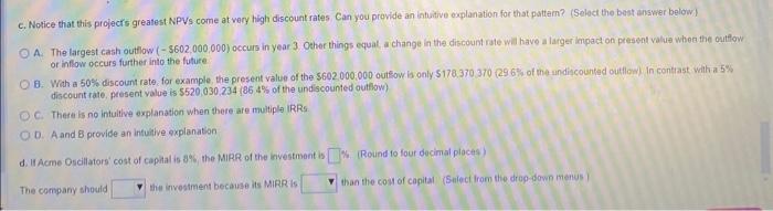 0%,5%, Wo the calculations toll you about this project's IRR? The IRR