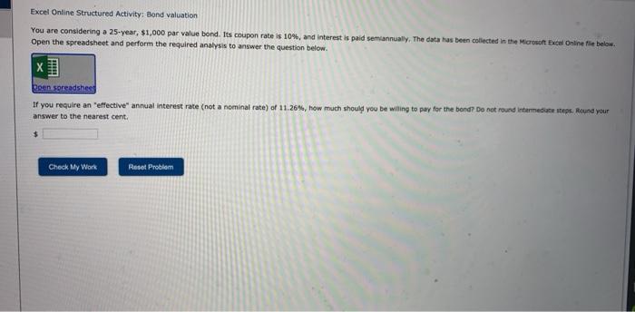  Excel Online Structured Activity: Bond valuation You are considering a 25-year,