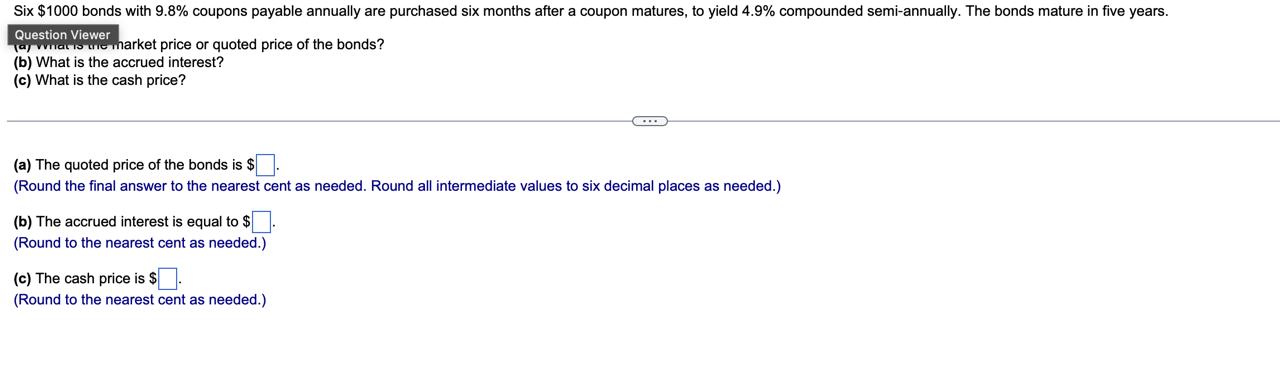  Six $1000 bonds with 9.8% coupons payable annually are purchased six