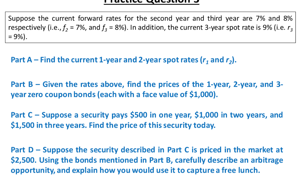Suppose the current forward rates for the second year and third