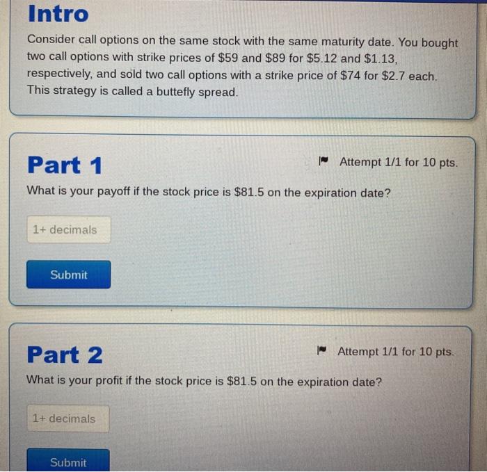  Intro Consider call options on the same stock with the same