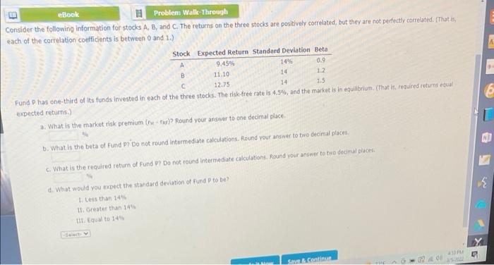  E eBook Problem Walk Through Consider the following information for stocks