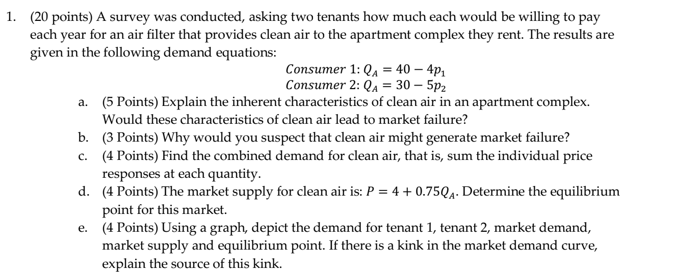  a. 1. (20 points) A survey was conducted, asking two tenants