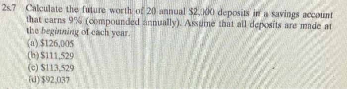 solve using excel step by step 2.7 Calculate the future worth of