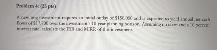  solve using excel and show how solved please Problem 4: (25