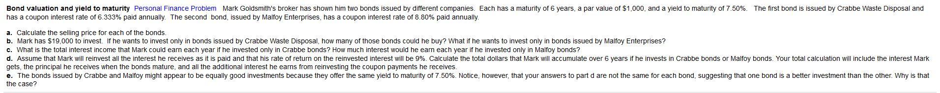  Bond valuation and yield to maturity Personal Finance Problem Mark Goldsmith's