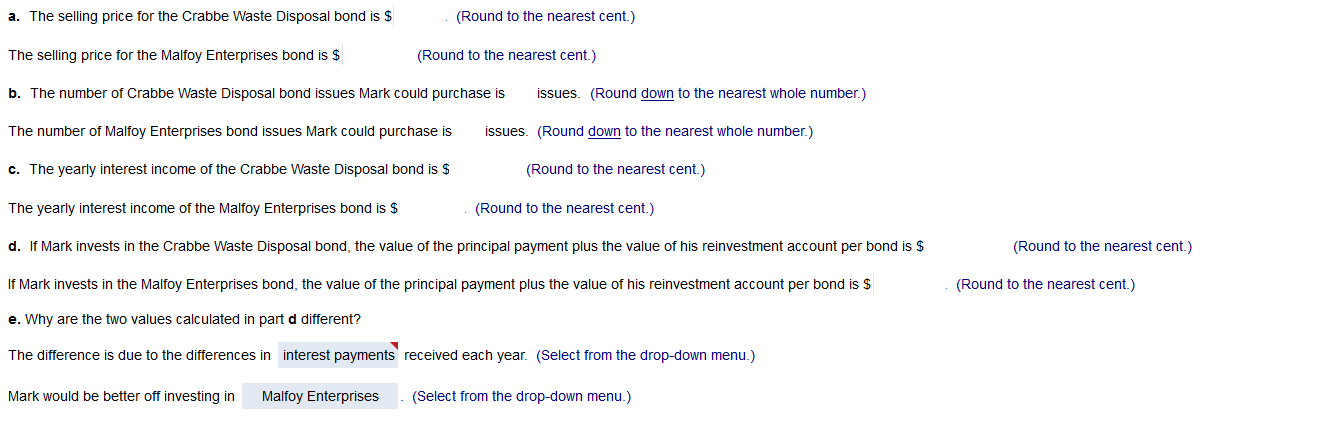 broker has shown him two bonds issued by different companies. Each has