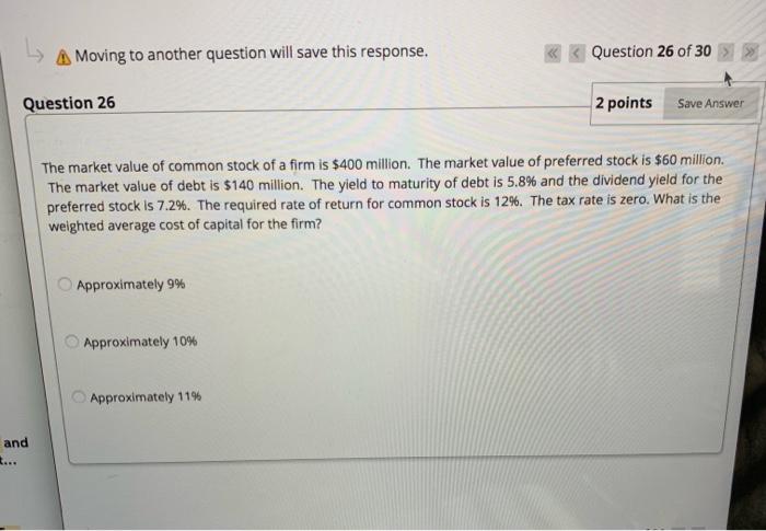  A Moving to another question will save this response. Question 26