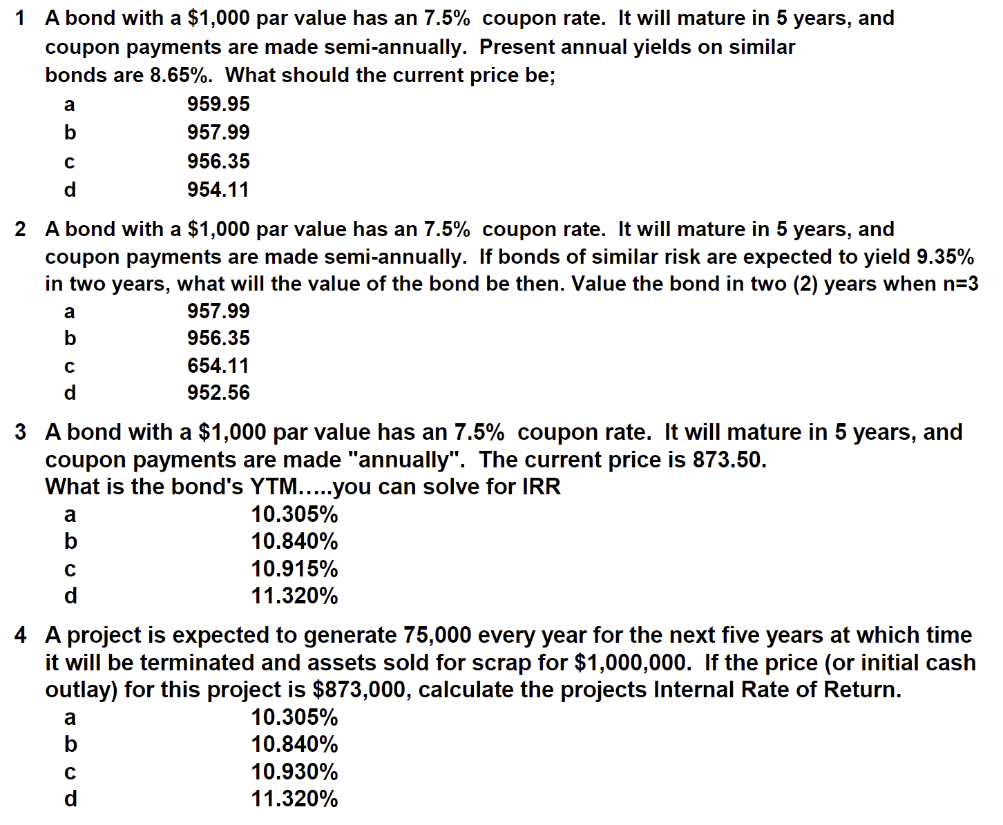 1 A bond with a $1,000 par value has an 7.5%