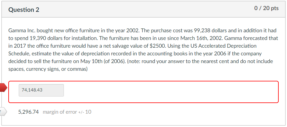 Question 2 0 / 20 pts Gamma Inc. bought new office