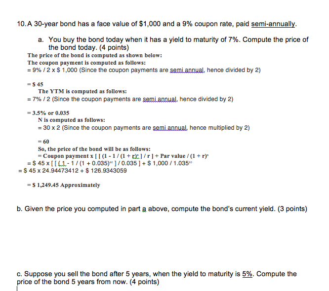 Answer B and C 10.A 30-year bond has a face value of